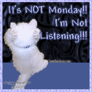 Monday not