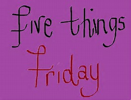 fivethingsfriday3